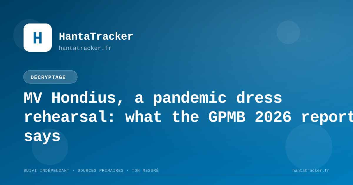 MV Hondius, a pandemic dress rehearsal: what the GPMB 2026 report says — HantaTracker