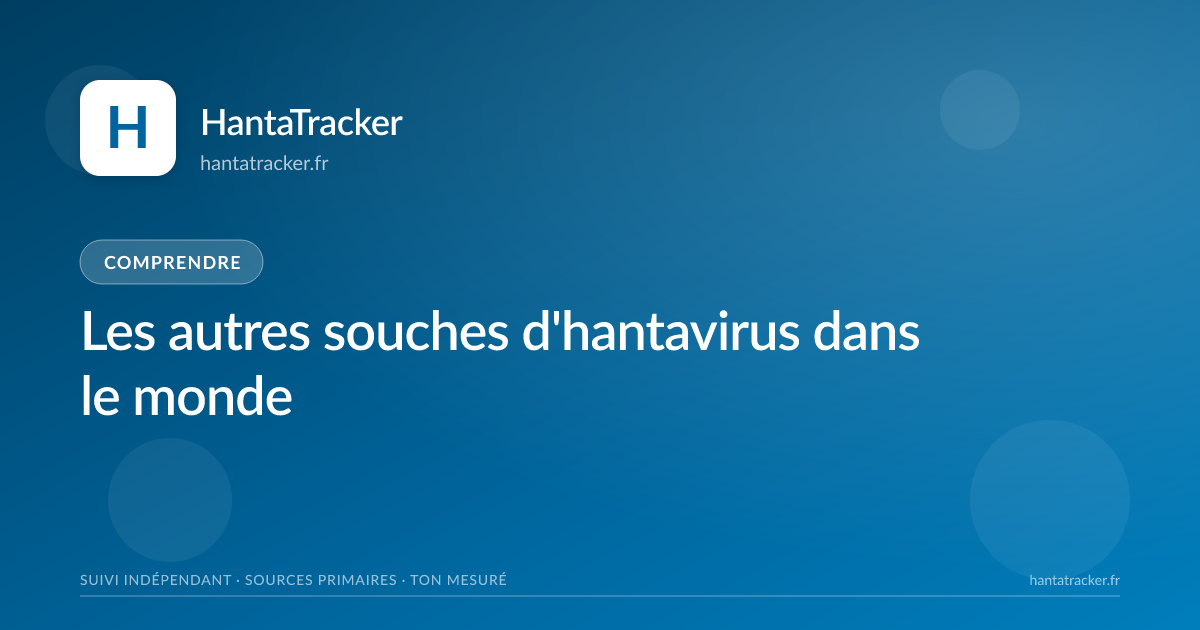 Les autres souches d'hantavirus dans le monde — HantaTracker