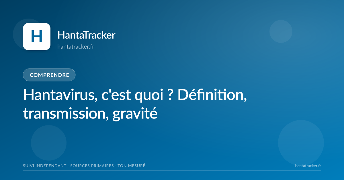 Hantavirus, c'est quoi ? Définition, transmission, gravité — HantaTracker
